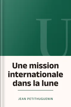 Une mission internationale dans la lune - Jean Petithuguenin