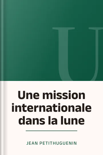 Une mission internationale dans la lune de Jean Petithuguenin, couverture du livre