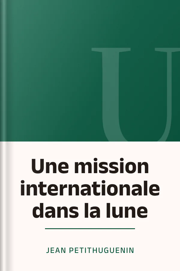 Une mission internationale dans la lune de Jean Petithuguenin, couverture du livre
