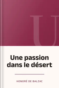 Une passion dans le désert - Honoré de Balzac