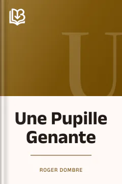 Une Pupille Genante - Roger Dombre