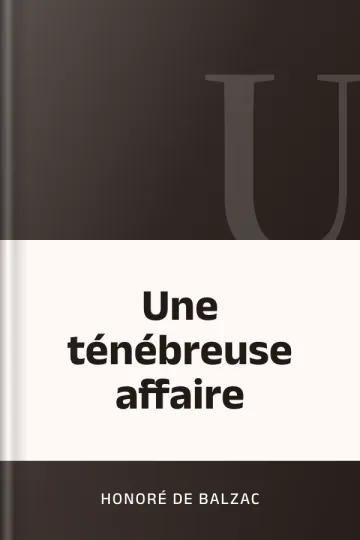 Une ténébreuse affaire d’Honoré de Balzac, couverture du livre
