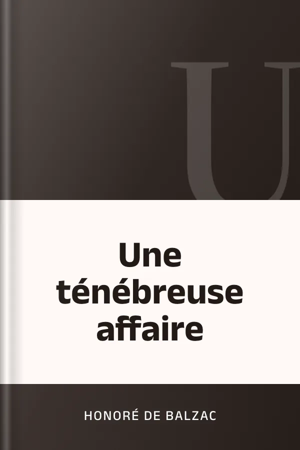 Une ténébreuse affaire d’Honoré de Balzac, couverture du livre