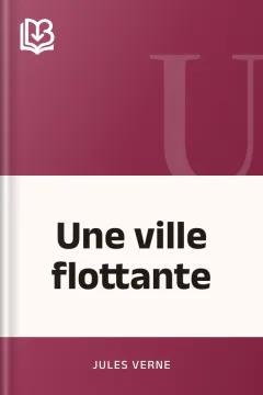 Une ville flottante - Jules Verne