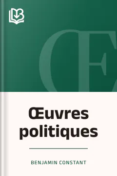 Œuvres politiques - Benjamin Constant