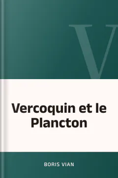 Vercoquin et le Plancton - Boris Vian
