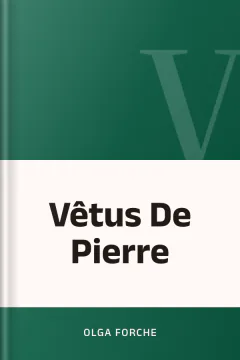 Vêtus De Pierre - Olga Forche
