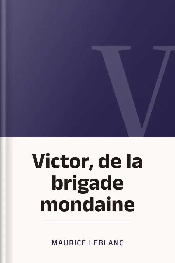 Victor, de la brigade mondaine de Maurice Leblanc, couverture du livre