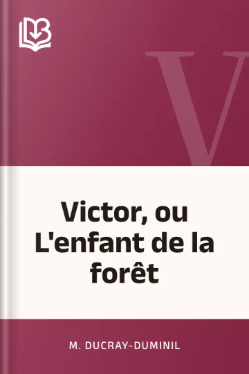 Victor, ou L'enfant de la forêt de M. Ducray-Duminil, couverture du livre