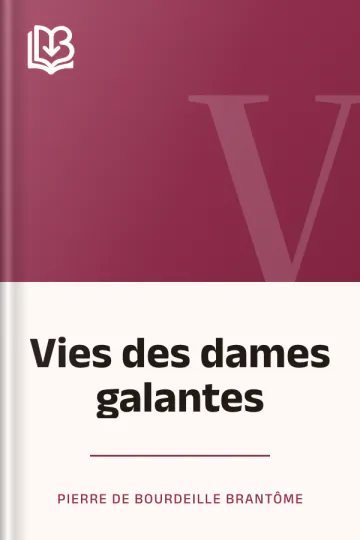Vies des dames galantes de Pierre de Bourdeille Brantôme, couverture du livre