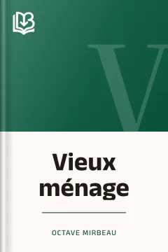 Vieux ménage - Octave Mirbeau