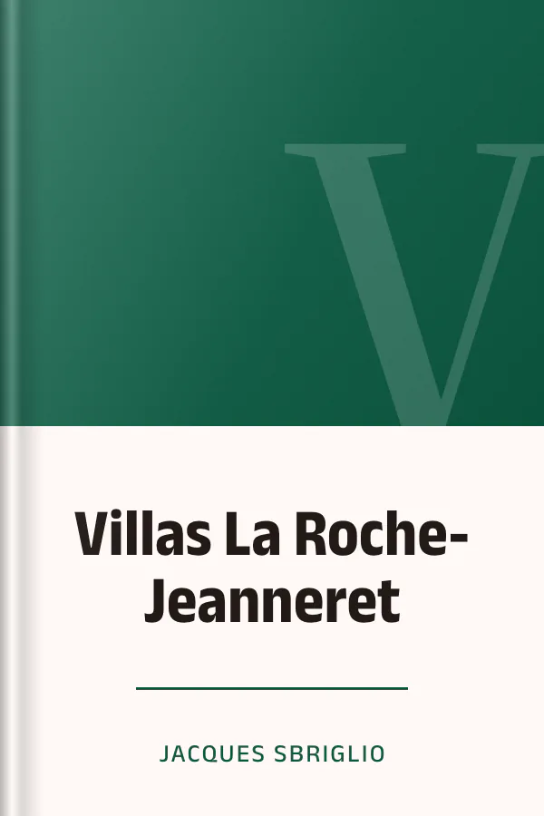 Villas La Roche-Jeanneret de Jacques Sbriglio, couverture du livre