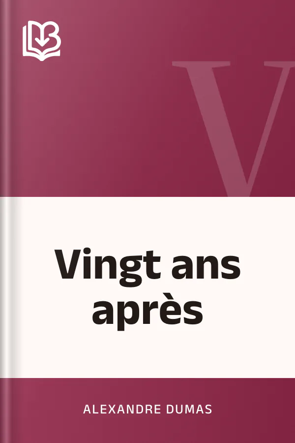 Vingt ans après d’Alexandre Dumas, couverture du livre