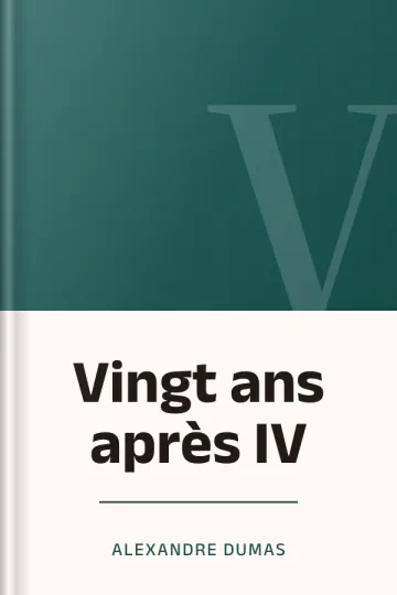 Vingt ans après IV d’Alexandre Dumas, couverture du livre