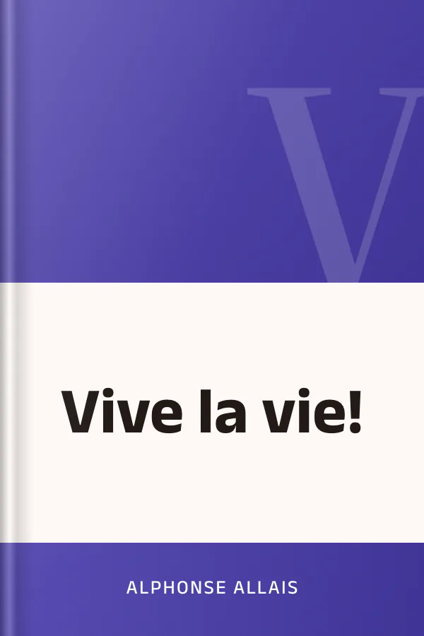 Vive la vie! d’Alphonse Allais, couverture du livre