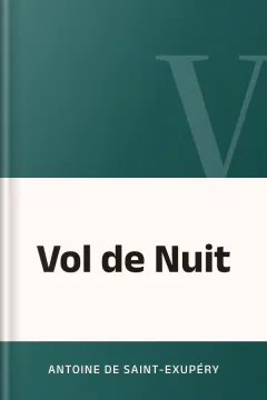 Vol de Nuit - Antoine de Saint-Exupéry
