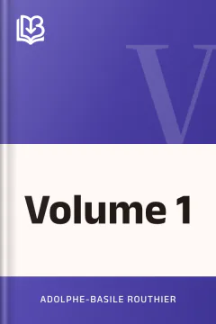 Volume 1 - Adolphe-Basile Routhier