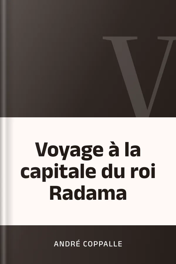 Voyage à la capitale du roi Radama d’André Coppalle, couverture du livre