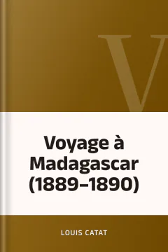 Voyage à Madagascar (1889–1890) - Louis Catat