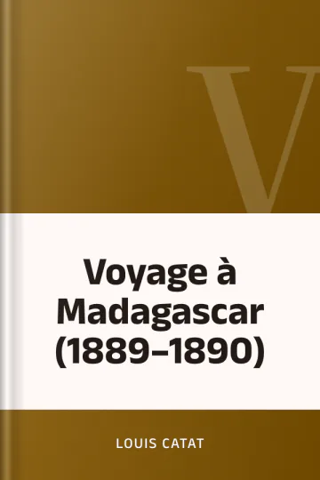 Voyage à Madagascar (1889–1890) de Louis Catat, couverture du livre