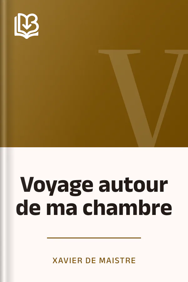 Voyage autour de ma chambre de Xavier de Maistre, couverture du livre