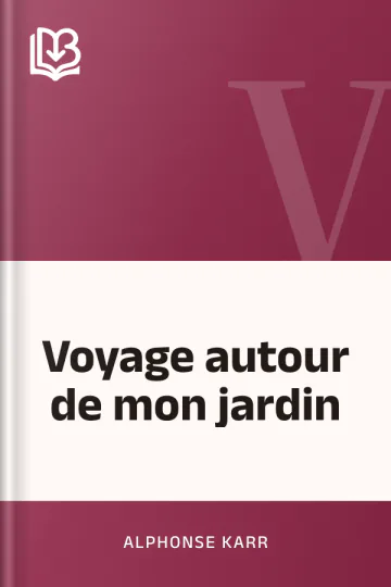 Voyage autour de mon jardin d’Alphonse Karr, couverture du livre