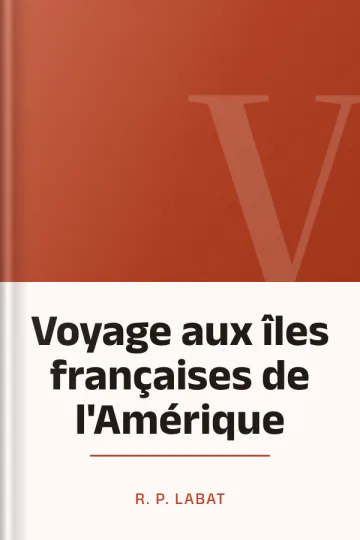 Voyage aux îles françaises de l'Amérique de R. P. Labat, couverture du livre