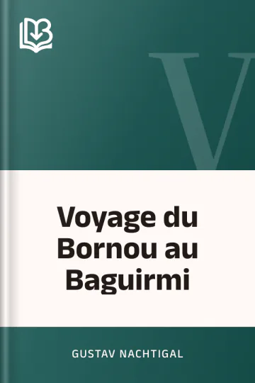 Voyage du Bornou au Baguirmi de Gustav Nachtigal, couverture du livre