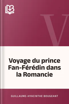 Voyage du prince Fan-Férédin dans la Romancie - Guillaume-Hyacinthe Bougeant