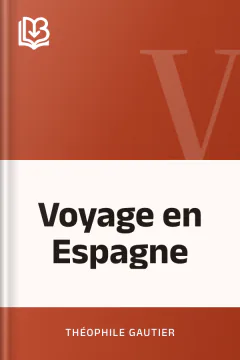 Voyage en Espagne - Théophile Gautier