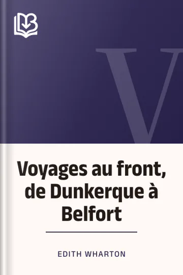 Voyages au front, de Dunkerque à Belfort d’Edith Wharton, couverture du livre