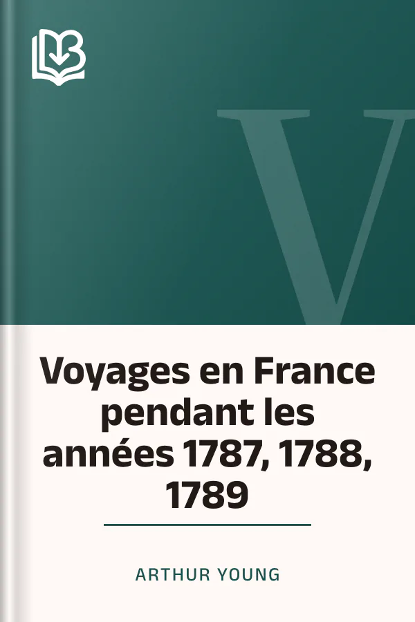 Voyages en France pendant les années 1787, 1788, 1789 d’Arthur Young, couverture du livre