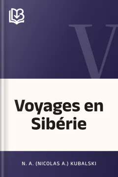 Voyages en Sibérie - N. A. (Nicolas A.) Kubalski