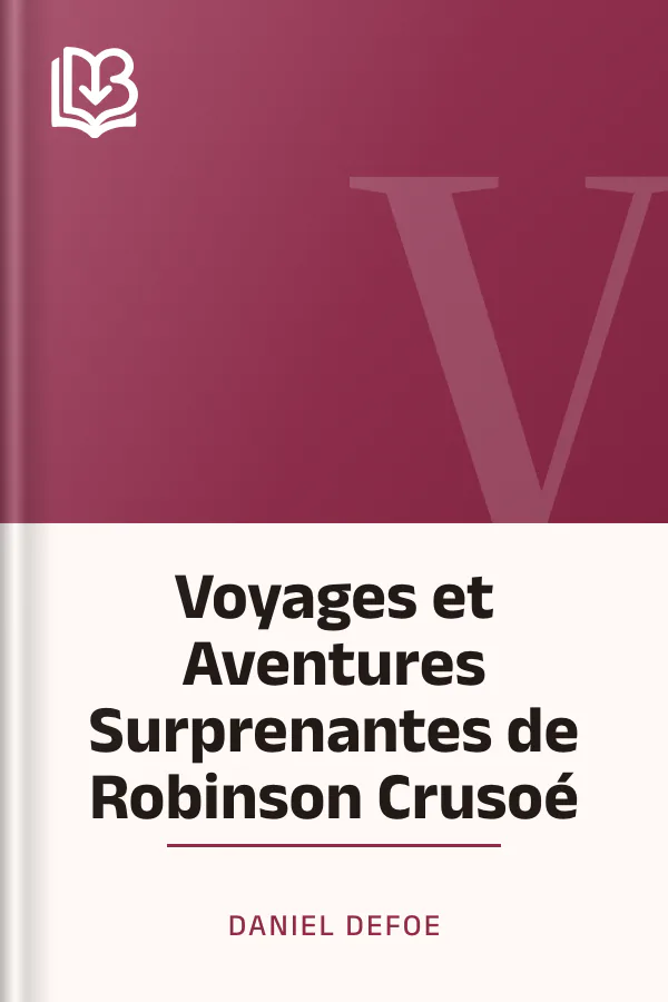 Voyages et Aventures Surprenantes de Robinson Crusoé de Daniel Defoe, couverture du livre