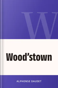 Wood’stown - Alphonse Daudet