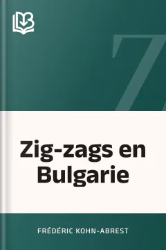 Zig-zags en Bulgarie - Frédéric Kohn-Abrest
