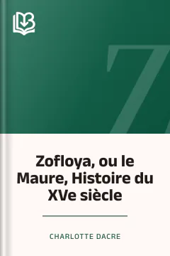 Zofloya, ou le Maure, Histoire du XVe siècle - Charlotte Dacre