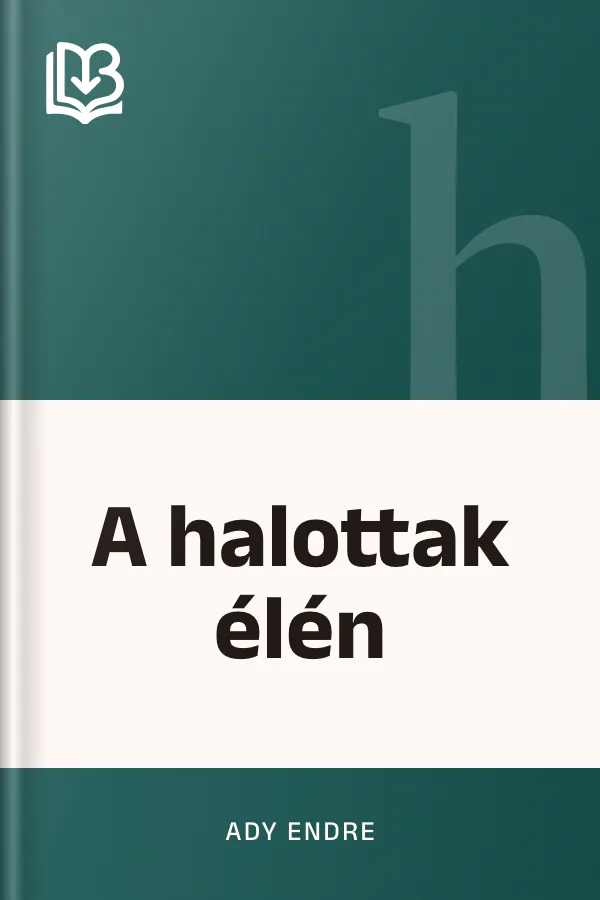 A halottak élén - Ady Endre