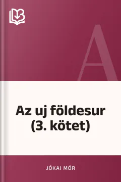 Az uj földesur (3. kötet) - Jókai Mór