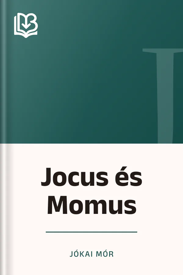Jocus és Momus - Jókai Mór