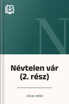 Névtelen vár (2. rész) - Jókai Mór