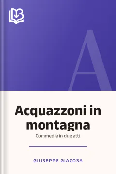 Acquazzoni in montagna - Giuseppe Giacosa