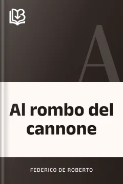 Al rombo del cannone - Federico De Roberto