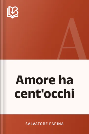 Amore ha cent'occhi di Salvatore Farina, copertina del libro