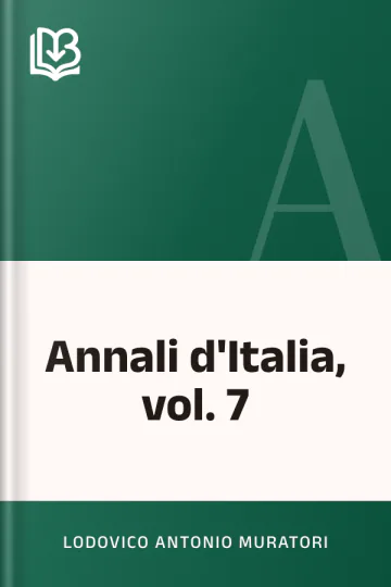 Annali d'Italia, vol. 7 di Lodovico Antonio Muratori, copertina del libro