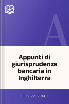 Appunti di giurisprudenza bancaria in Inghilterra - Giuseppe Prato
