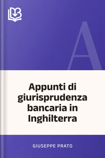 Appunti di giurisprudenza bancaria in Inghilterra di Giuseppe Prato, copertina del libro