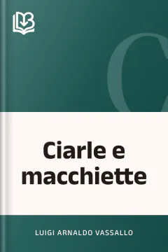 Ciarle e macchiette - Luigi Arnaldo Vassallo