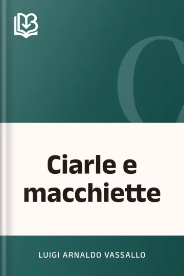 Ciarle e macchiette di Luigi Arnaldo Vassallo, copertina del libro