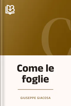 Come le foglie - Giuseppe Giacosa